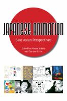 Japanese animation : East Asian perspectives /