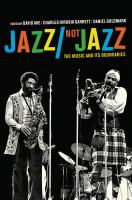 Jazz/not jazz : the music and its boundaries /