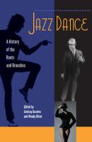 Jazz dance : a history of the roots and branches /