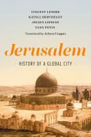 Jerusalem : history of a global city /