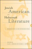 Jewish American and Holocaust literature : representation in the postmodern world /