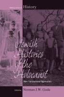 Jewish histories of the Holocaust : new transnational approaches /