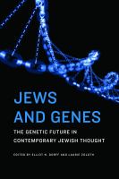 Jews and genes : the genetic future in contemporary Jewish thought /