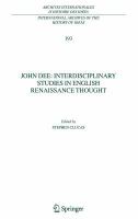 John Dee: Interdisciplinary Studies in English Renaissance Thought