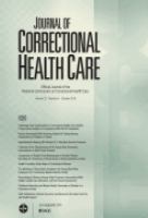 Journal of correctional health care the official journal of the National Commission on Correctional Health Care.