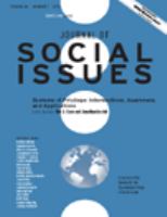 Journal of social issues a journal of the Society for the Psychological Study of Social issues.