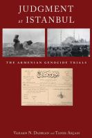 Judgment at Istanbul the Armenian genocide trials /