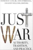 Just war : authority, tradition, and practice /