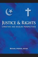 Justice and rights : Christian and Muslim perspectives : a record of the fifth "Building bridges" seminar held in Washington, D.C., March 27-30, 2006 /
