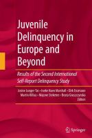 Juvenile delinquency in Europe and beyond results of the second international self-report delinquency study /