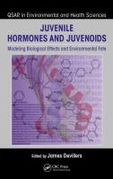 Juvenile hormones and juvenoids modeling biological effects and environmental fate /