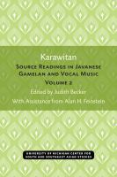 Karawitan source readings in Javanese gamelan and vocal music /