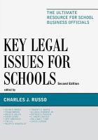 Key legal issues for schools the ultimate resource for school business officials /