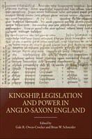 Kingship, legislation and power in Anglo-Saxon England /