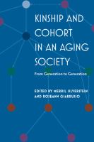 Kinship and cohort in an aging society : from generation to generation /