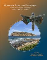 Kleronomia: legacy and inheritance : studies on the Aegean Bronze Age in honor of Jeffrey S. Soles /