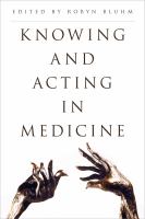 Knowing and acting in medicine