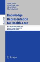 Knowledge Representation for Health-Care ECAI 2010 Workshop KR4HC 2010, Lisbon, Portugal, August 17, 2010, Revised Selected Papers /