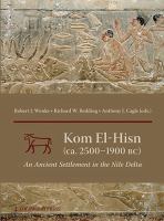 Kom El-Hisn (ca. 2500-1900 BC) an ancient settlement in the Nile Delta of Egypt /