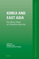 Korea and East Asia the stony road to collective security /