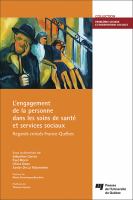 L'engagement de la personne dans les soins de santé et services sociaux Regards croisés France-Québec /