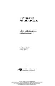 L'expertise psycholégale : balises méthodologiques et déontologiques /