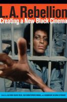 L.A. Rebellion creating a new black cinema /