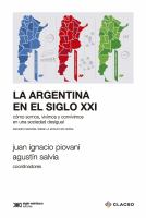 La Argentina en el siglo XXI cómo somos, vivimos y convivimos en una sociedad desigual : Encuesta Nacional sobre la Estructura Social /