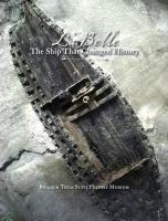 La Belle : the ship that changed history /