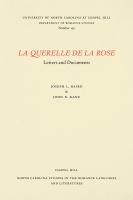 La Querelle de la Rose : letters and documents /