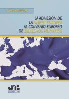 La adhesion de la Union Europea al Convenio Europeo de Derechos Humanos