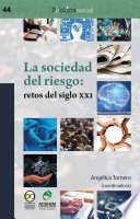 La sociedad del riesgo retos del siglo XXI /