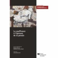 La souffrance à l'épreuve de la pensée /