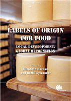 Labels of origin for food local development, global recognition /