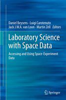 Laboratory Science with Space Data Accessing and Using Space-Experiment Data /