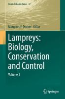 Lampreys: Biology, Conservation and Control Volume 1 /