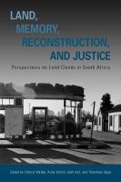 Land, memory, reconstruction, and justice : perspectives on land claims in South Africa /