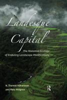 Landesque capital the historical ecology of enduring landscape modifications /