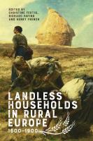 Landless households in rural Europe, 1600-1900 /