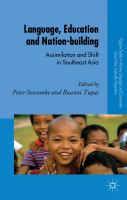 Language, Education and Nation-building assimilation and shift in Southeast Asia /