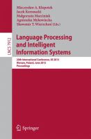 Language Processing and Intelligent Information Systems 20th International Conference, IIS 2013, Warsaw, Poland, June 17-18, 2013, Proceedings /