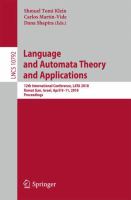 Language and Automata Theory and Applications 12th International Conference, LATA 2018, Ramat Gan, Israel, April 9-11, 2018, Proceedings /