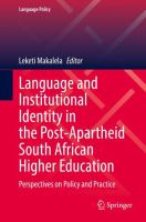Language and Institutional Identity in the Post-Apartheid South African Higher Education Perspectives on Policy and Practice /