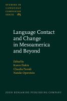 Language contact and change in Mesoamerica and beyond