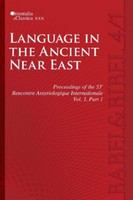 Language in the ancient Near East proceedings of the 53e Rencontre assyriologique internationale, v. 1 /