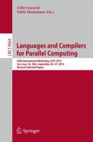 Languages and Compilers for Parallel Computing 26th International Workshop, LCPC 2013, San Jose, CA, USA, September 25--27, 2013. Revised Selected Papers /