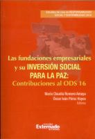 Las fundaciones empresariales y su inversión social para la paz contribuciones al ODS 16.