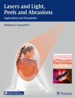 Lasers and light, peels and abrasions applications and treatments /