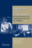 Latinas/os in the United States Changing the Face of América /