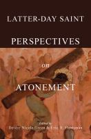 Latter-day Saint perspectives on atonement /